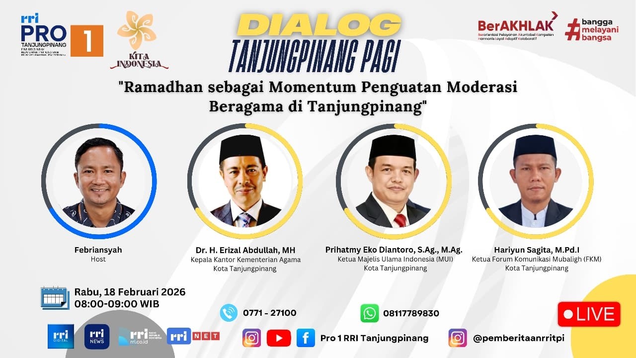 Topik : Ramadhan Sebagai Momentum Penguatan Moderasi Beragama di Tanjungpinang