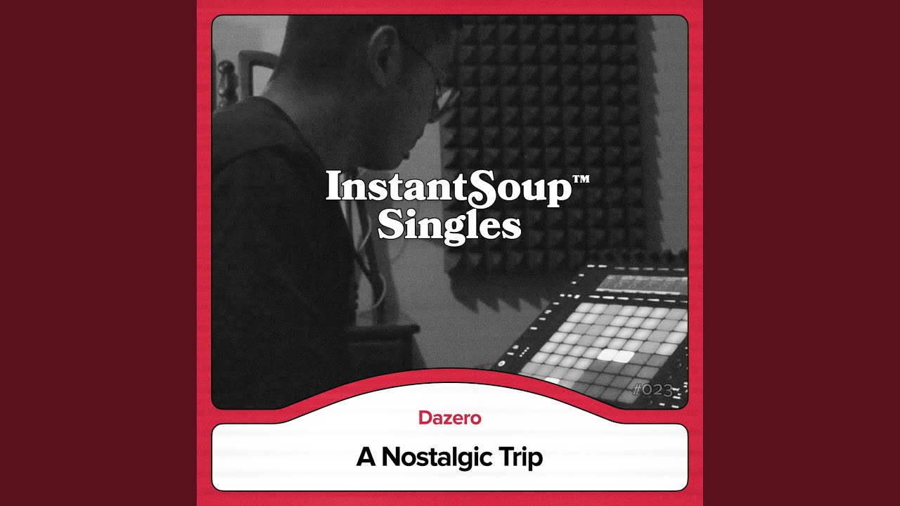 A Nostalgic Trip (feat. Dazero)