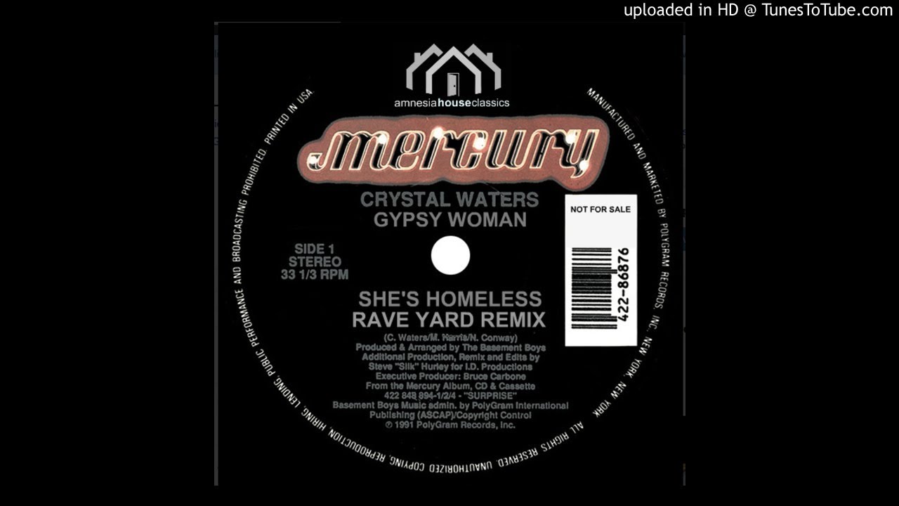 GYPSY WOMAN (SHE'S HOMELESS) - CRYSTAL WATERS - AMNESIA HOUSE CLASSICS #12
