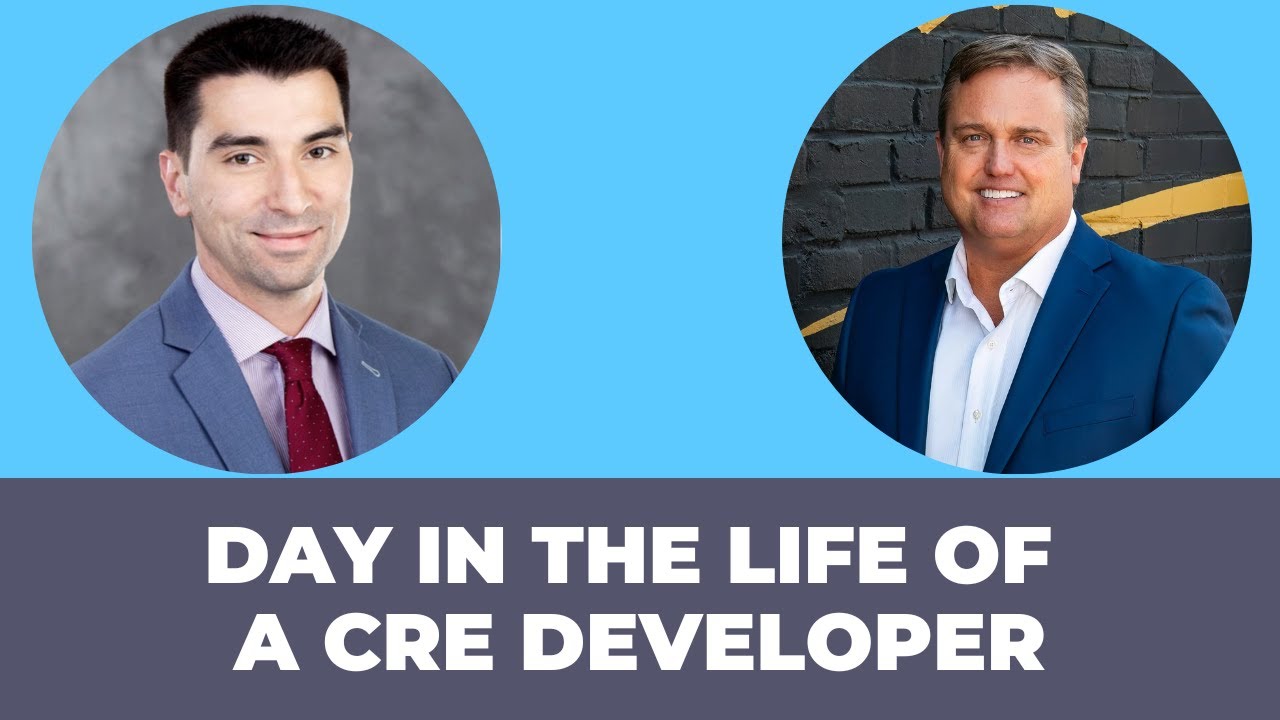 A Day In The Life of A CRE Developer