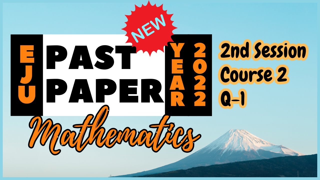 [English] HOT!!! EJU 2022 Mathematics Course 2 - 2nd Session - Q1