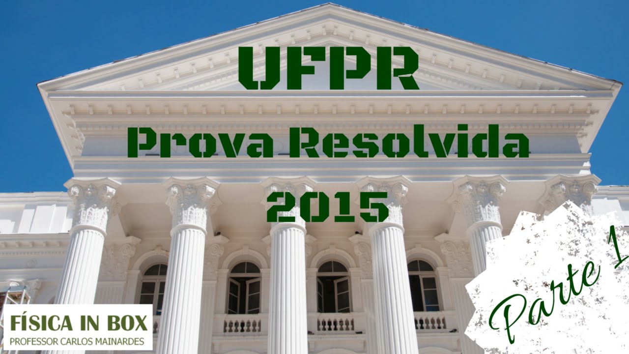 Prova resolvida UFPR 2015 -  parte 1