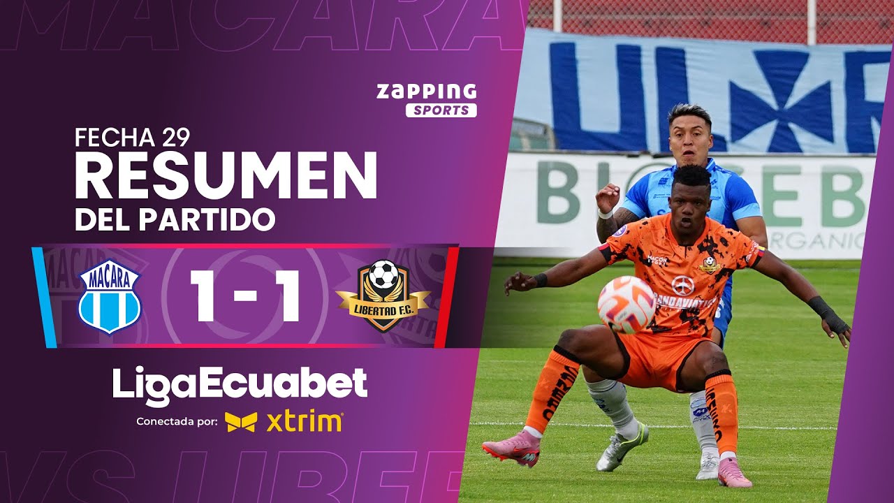 Macar&aacute; 1 -1 Libertad FC / Fecha 29 / Liga Ecuabet conectada por Xtrim