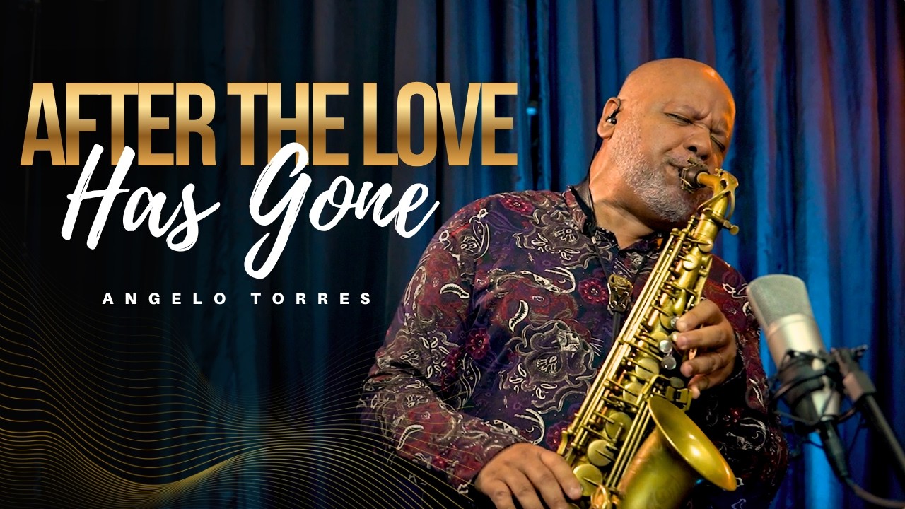 AFTER THE LOVE HAS GONE (Earth Wind and Fire) INSTRUMENTAL SAX COVER - Angelo Torres