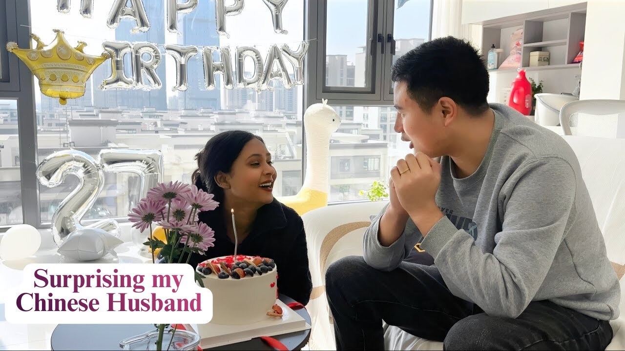 Surprising my Chinese Husband on his Birthday