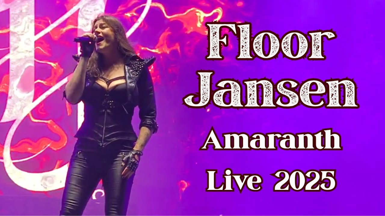 Floor Jansen - Amaranth Live 2025 (Multicam)