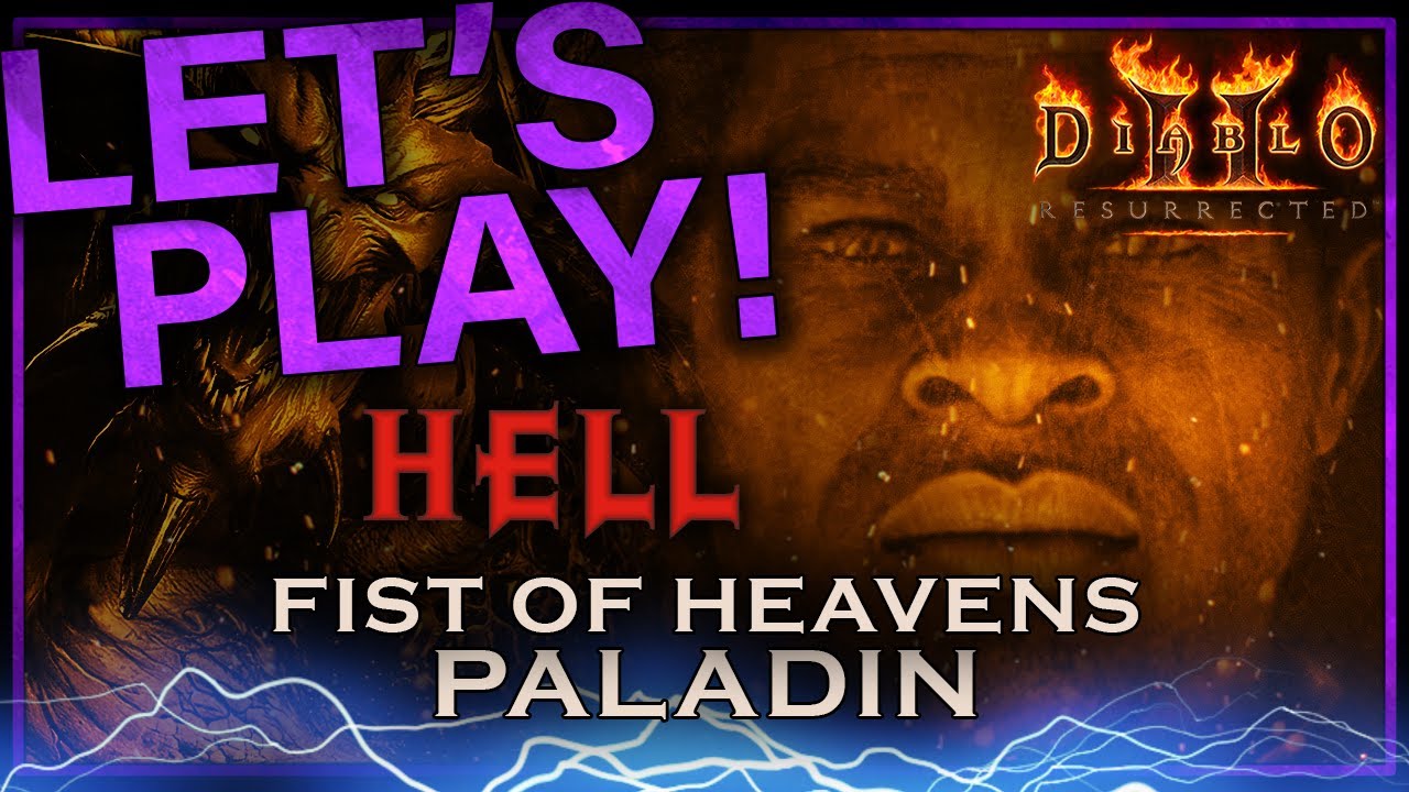 [Hell] Fist of Heavens Paladin Guided Playthrough | Diablo 2 Resurrected