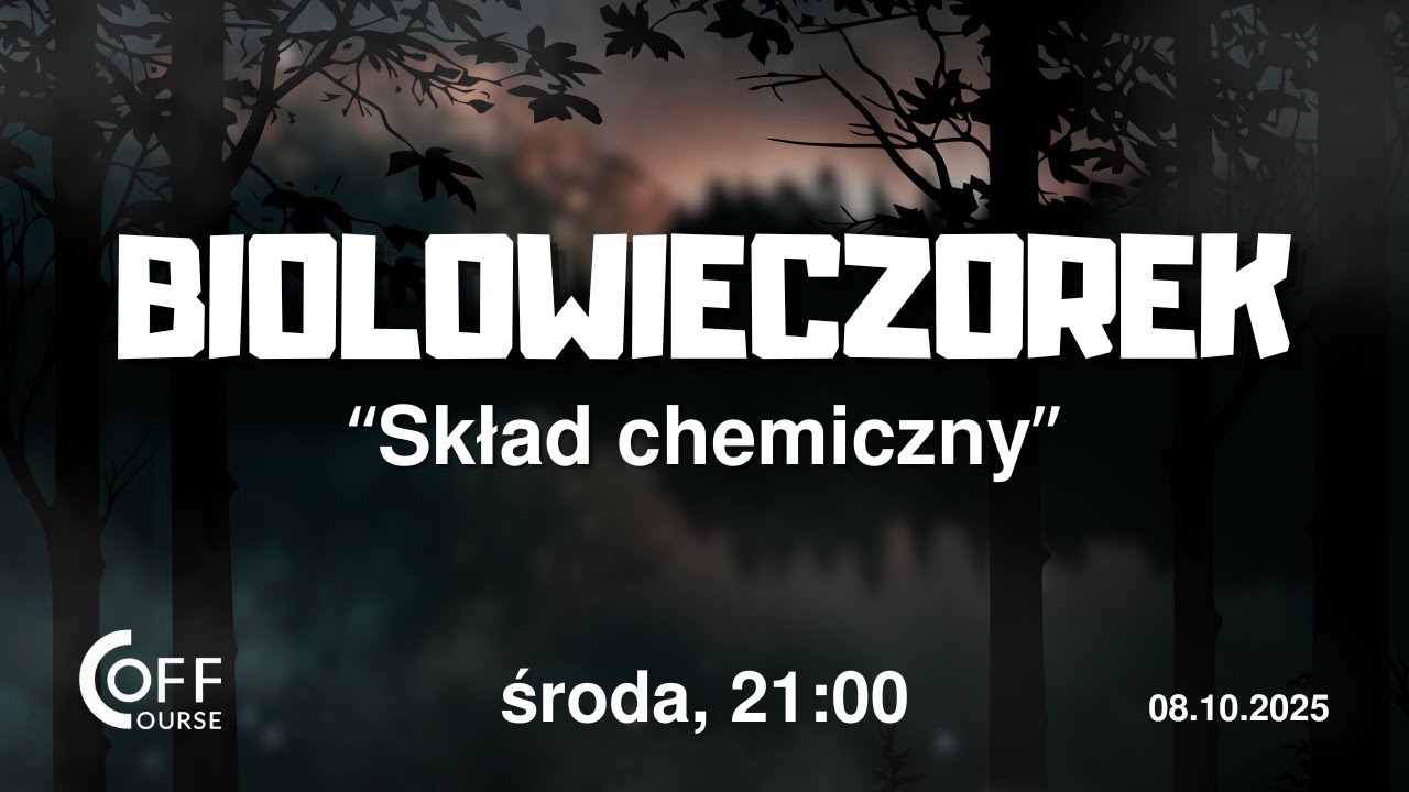 Skład chemiczny - BIOLOwieczorki  2025-10-08