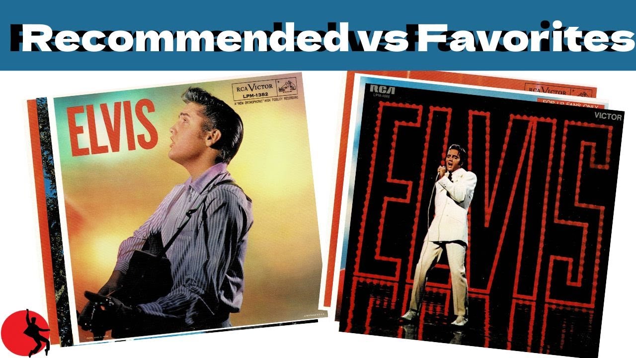 10 Recommended Elvis Presley Albums and My 10 Favorites