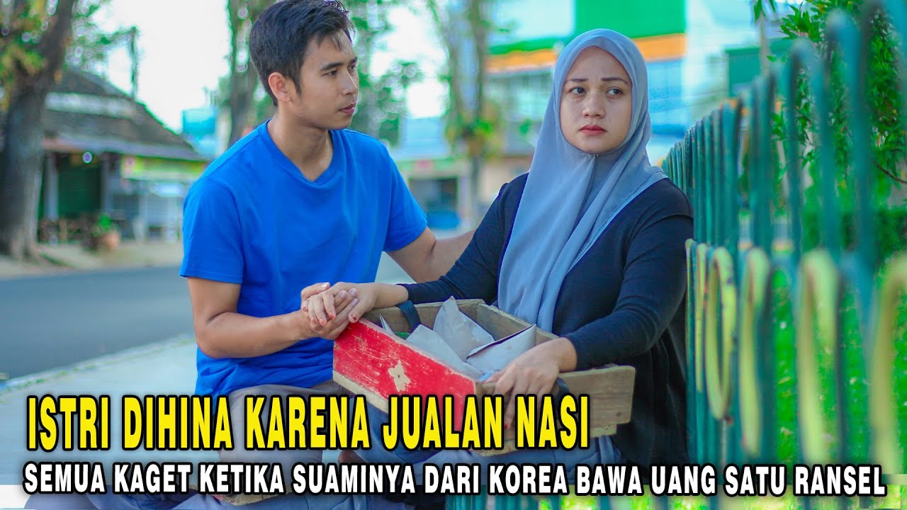 ISTRI DIHINA HANYA KARENA JUALAN NASI, SEMUA KAGET KETIKA SUAMINYA DARI KOREA BAWA UANG SATU RANSEL