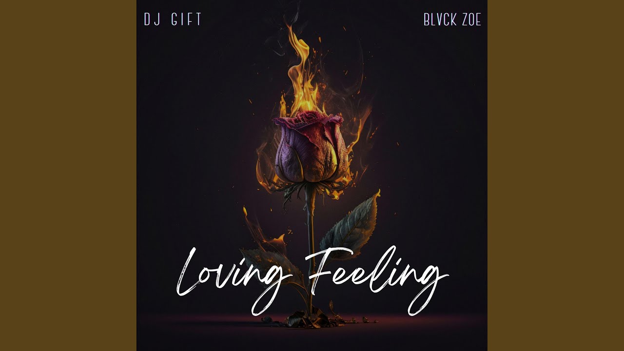 Loving Feeling (feat. Blvck Zoe)