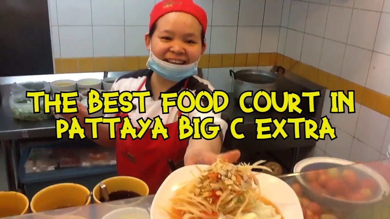 The Best Food Court in Pattaya Big C Extra