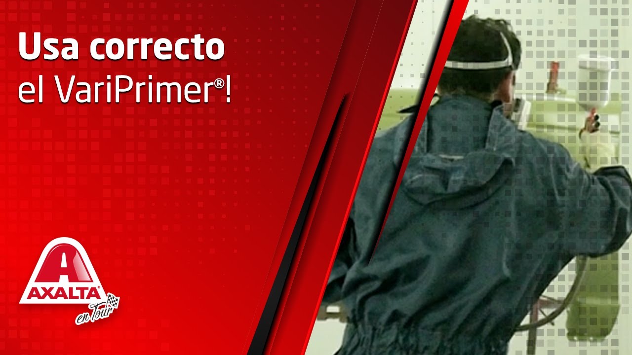 AXALTA EN TOUR ONLINE   Uso correcto del Variprimer