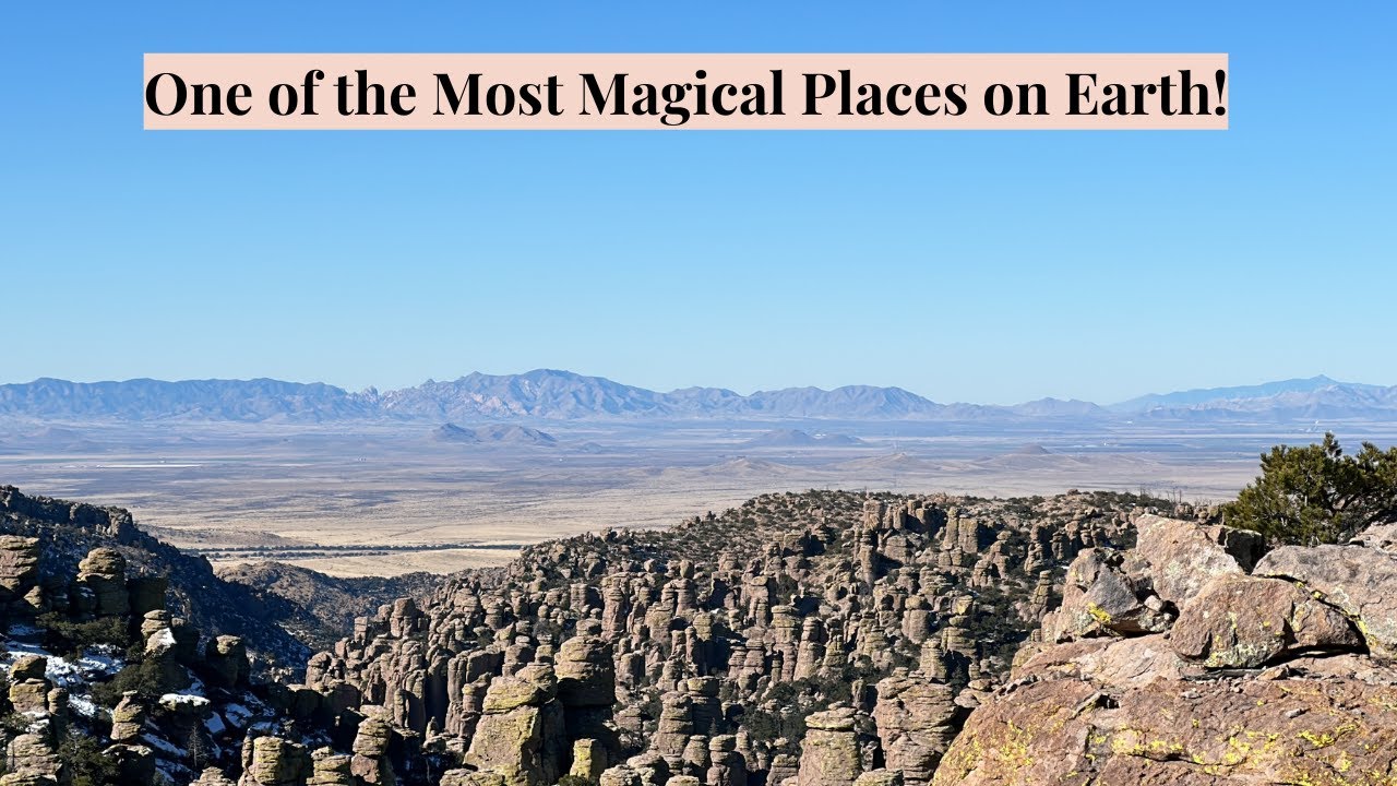 Chiricahua Mountains: One of the Most Magical Places on Earth (#1 of 3 videos)
