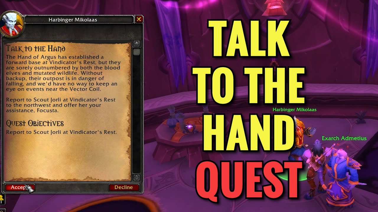 Talk To The Hand Quest (WoW TBC)