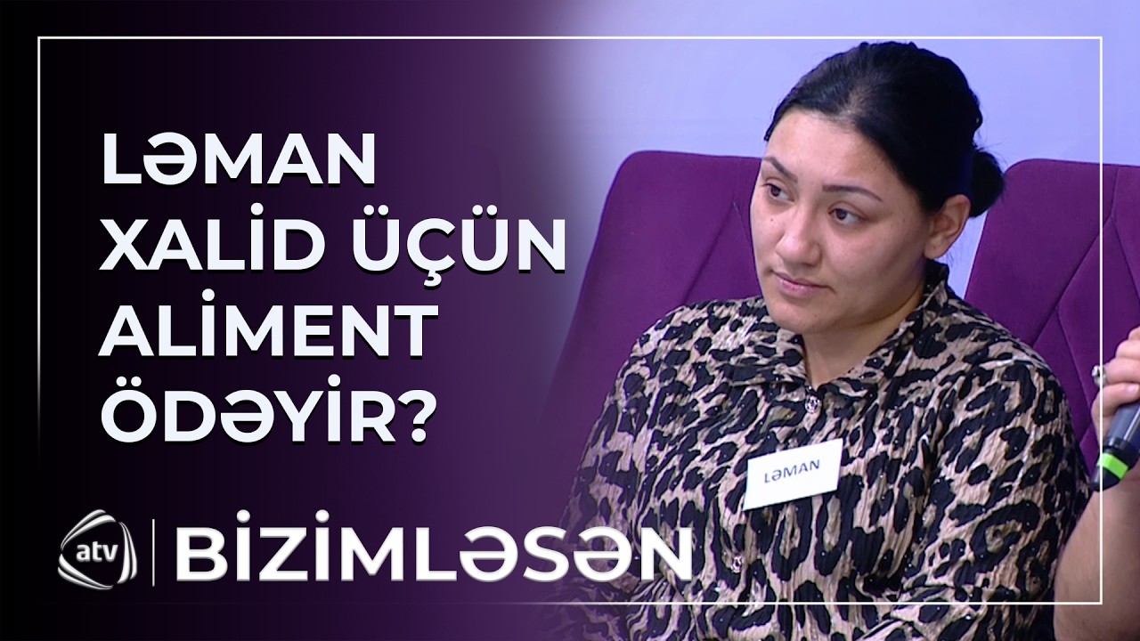 Yeni iş tapmışam - Ləman Xalidin aliment borcunu ödəmək İSTƏYİR? / Bizimləsən