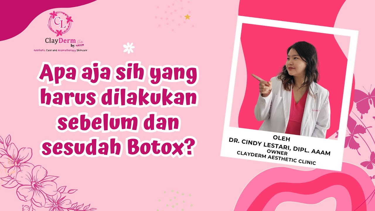 Apa aja sih yang harus dilakukan sebelum dan sesudah Botox?