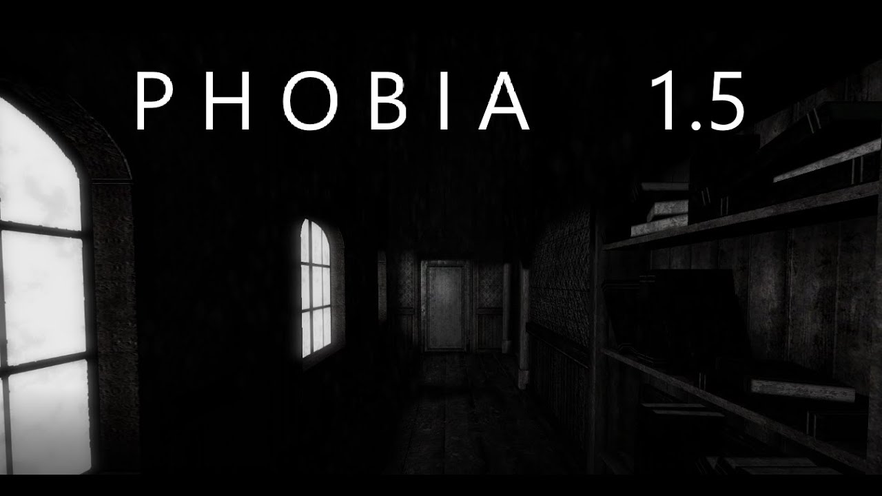 PHOBIA 1.5 Playthrough Part 1【No Commentary】