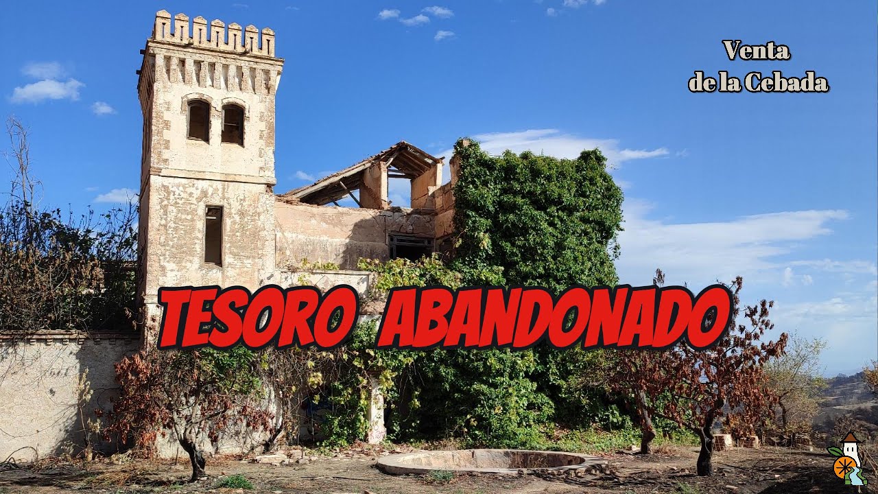 TESORO ABANDONADO: Exploración de la Venta de la Cebada (Granada | Valle de Lecrín)