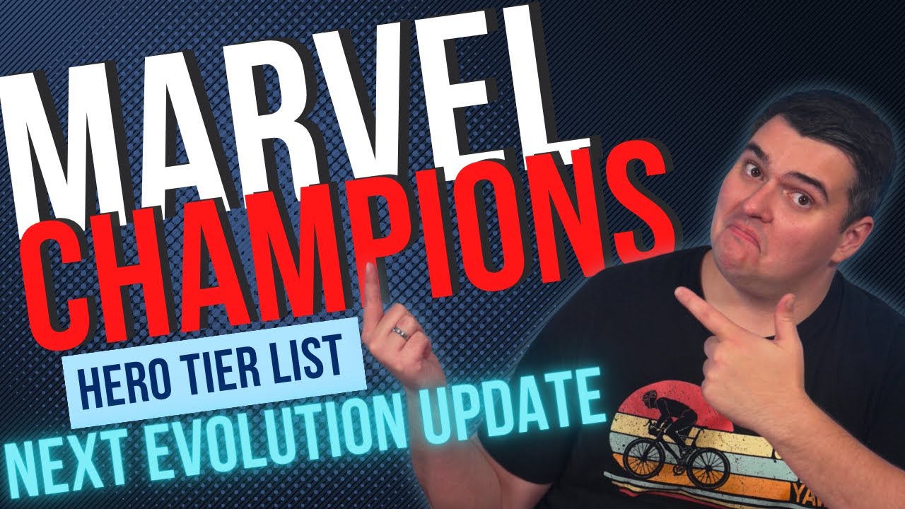 Ranking Every Marvel Champions Hero (Through NeXt Evolution)