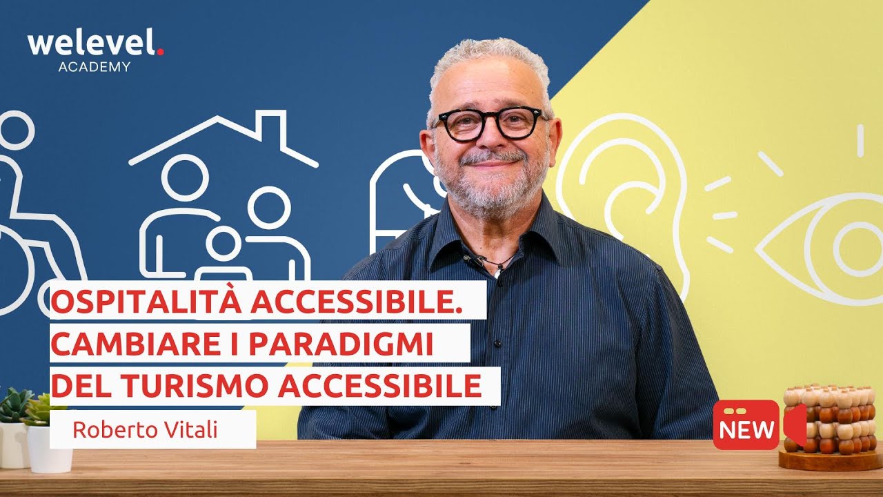 Ospitalit&agrave; accessibile. Cambiare i paradigmi del turismo accessibile | Roberto Vitali