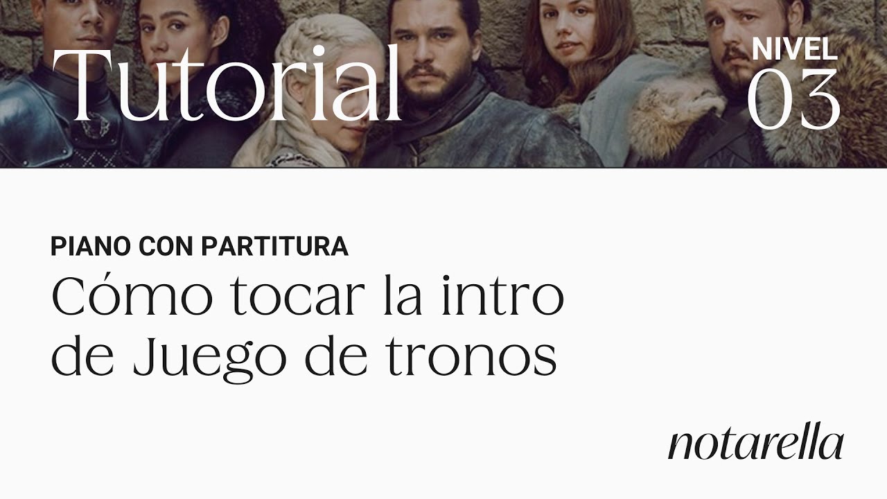 Tutorial piano Juego de tronos. Partitura fácil. Nivel 3/5