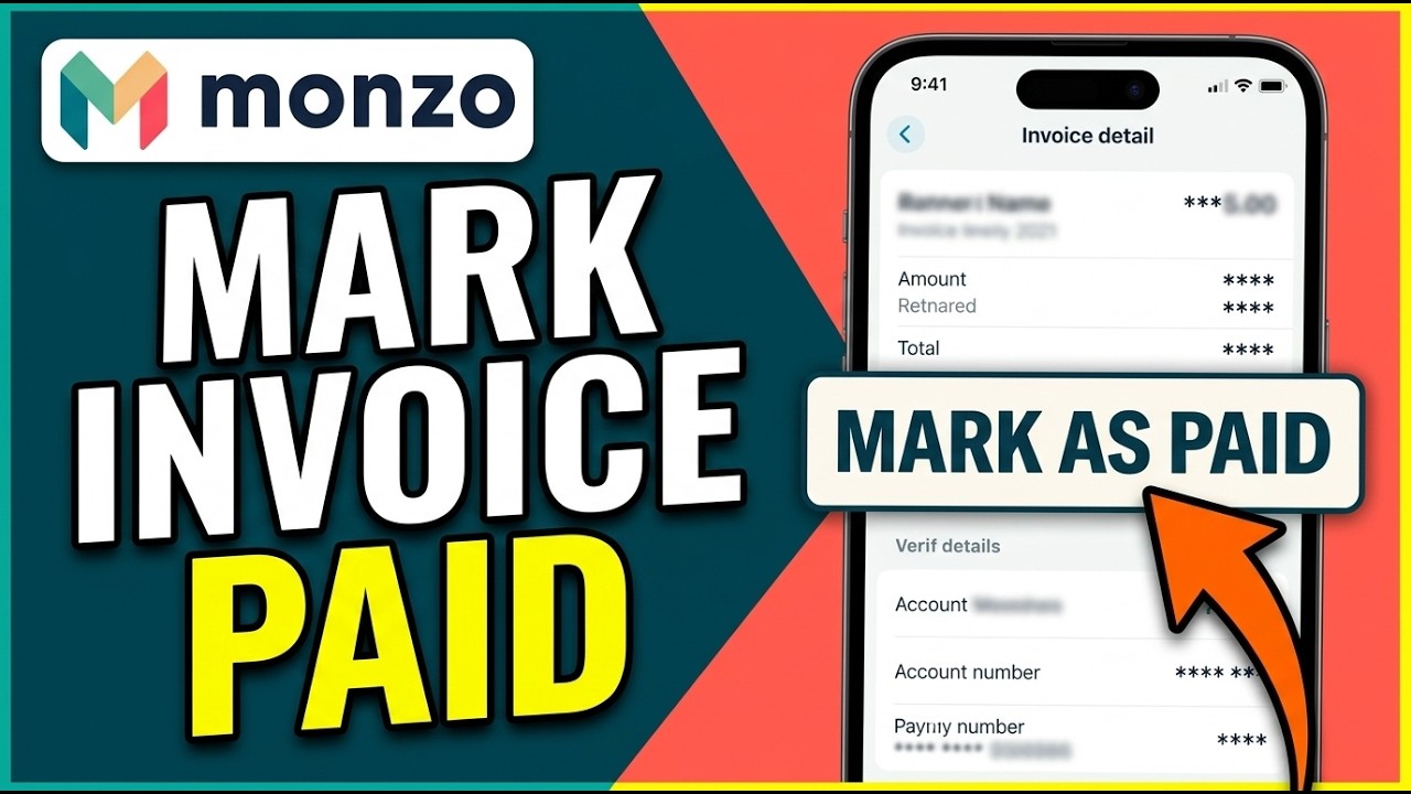 How to Mark Invoice Paid On Monzo 2026 (Detail Guide)