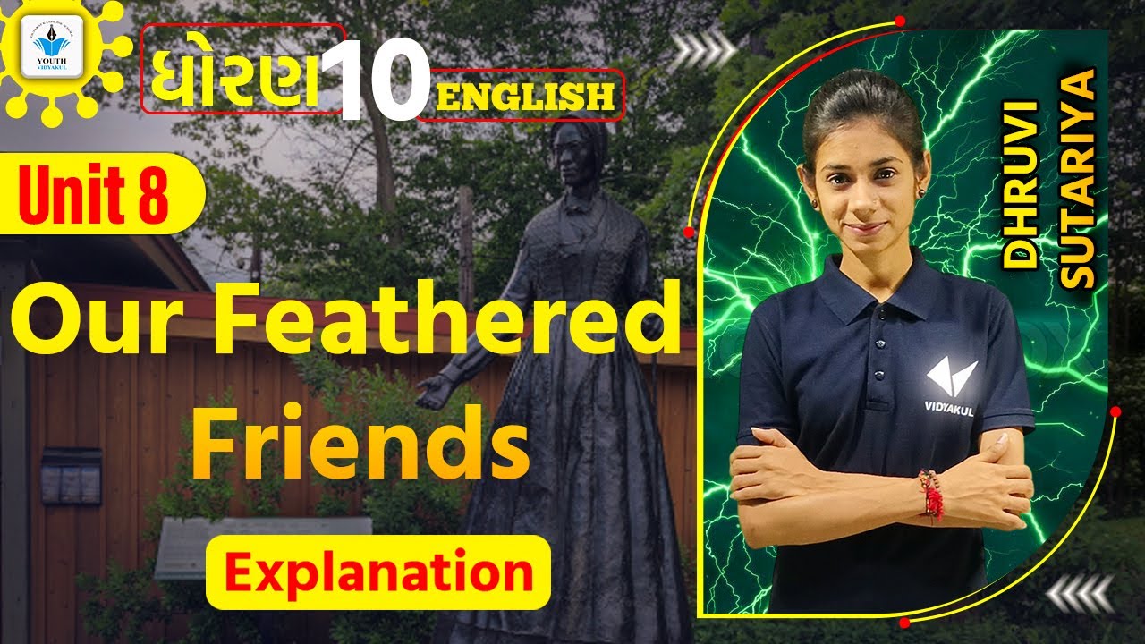 Std 10 English|Unit 8 Our Feathered Friends|youth Vidyakul|by Dhruvi Sutariya