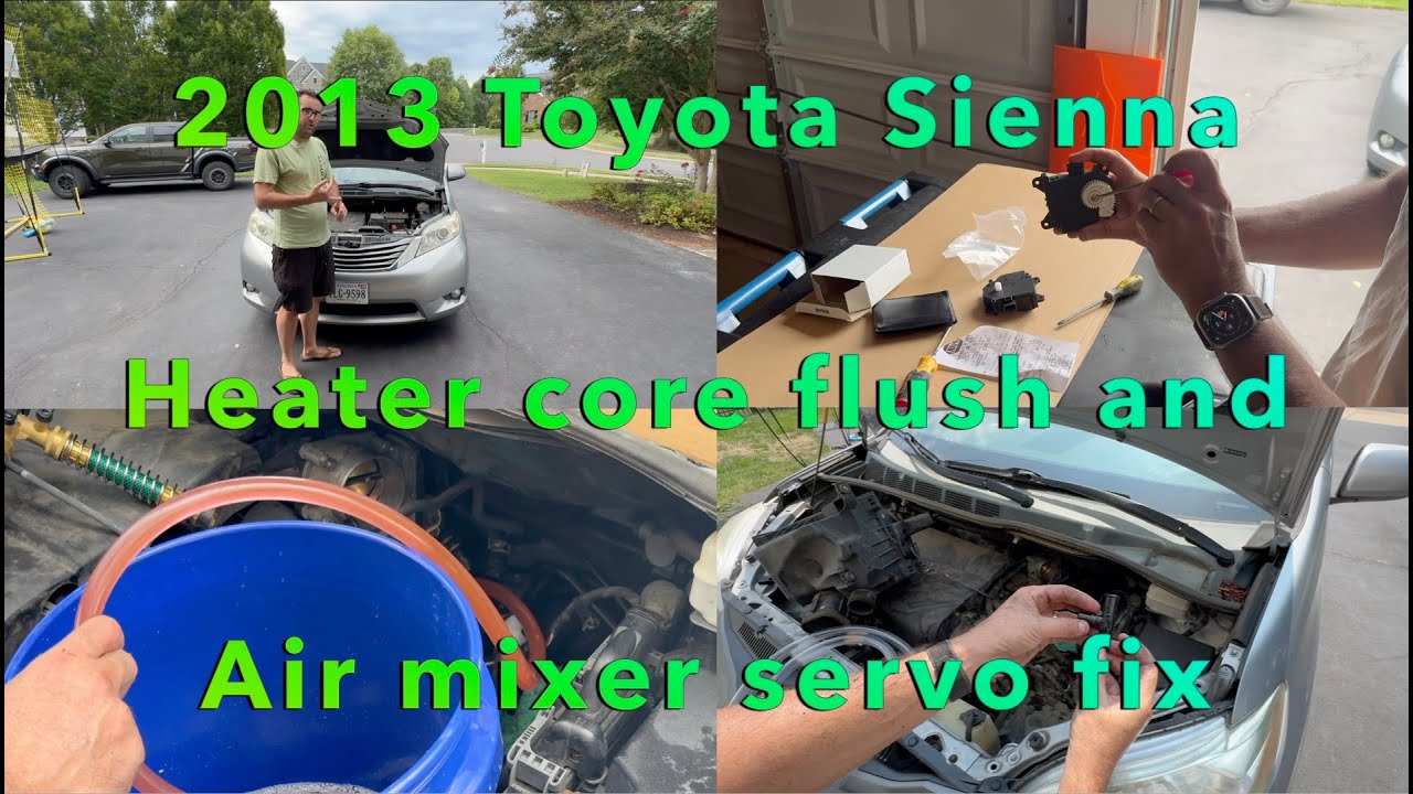 2013 Toyota Sienna heater fix.  Now it blows HOT AIR AGAIN!!!