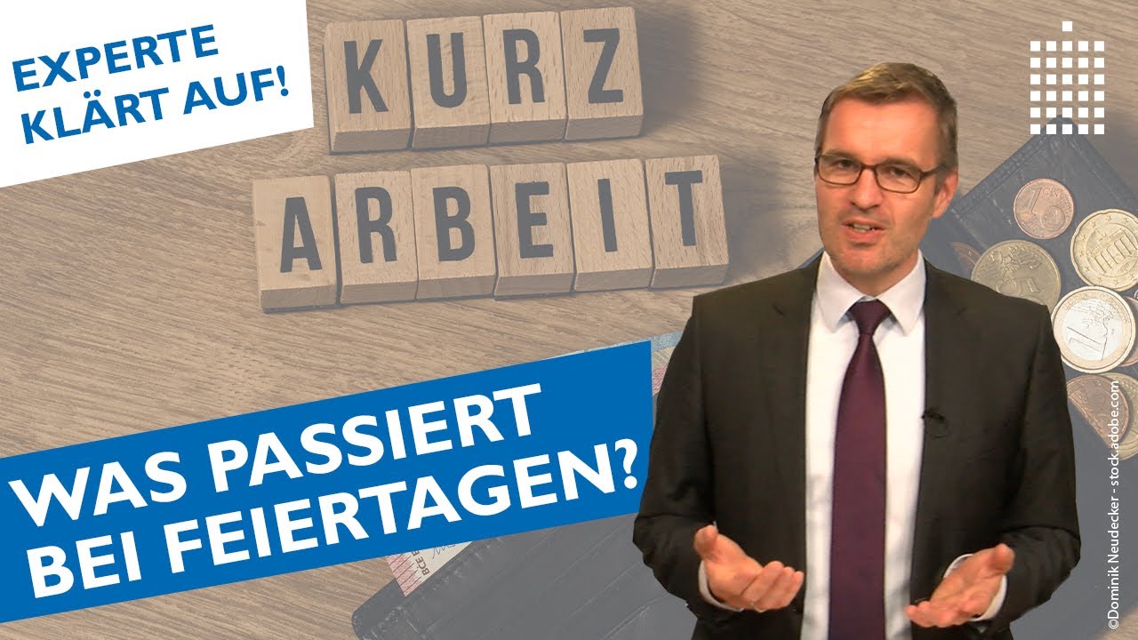 Kurzarbeitergeld - Was passiert bei Feiertagen und Krankheit?