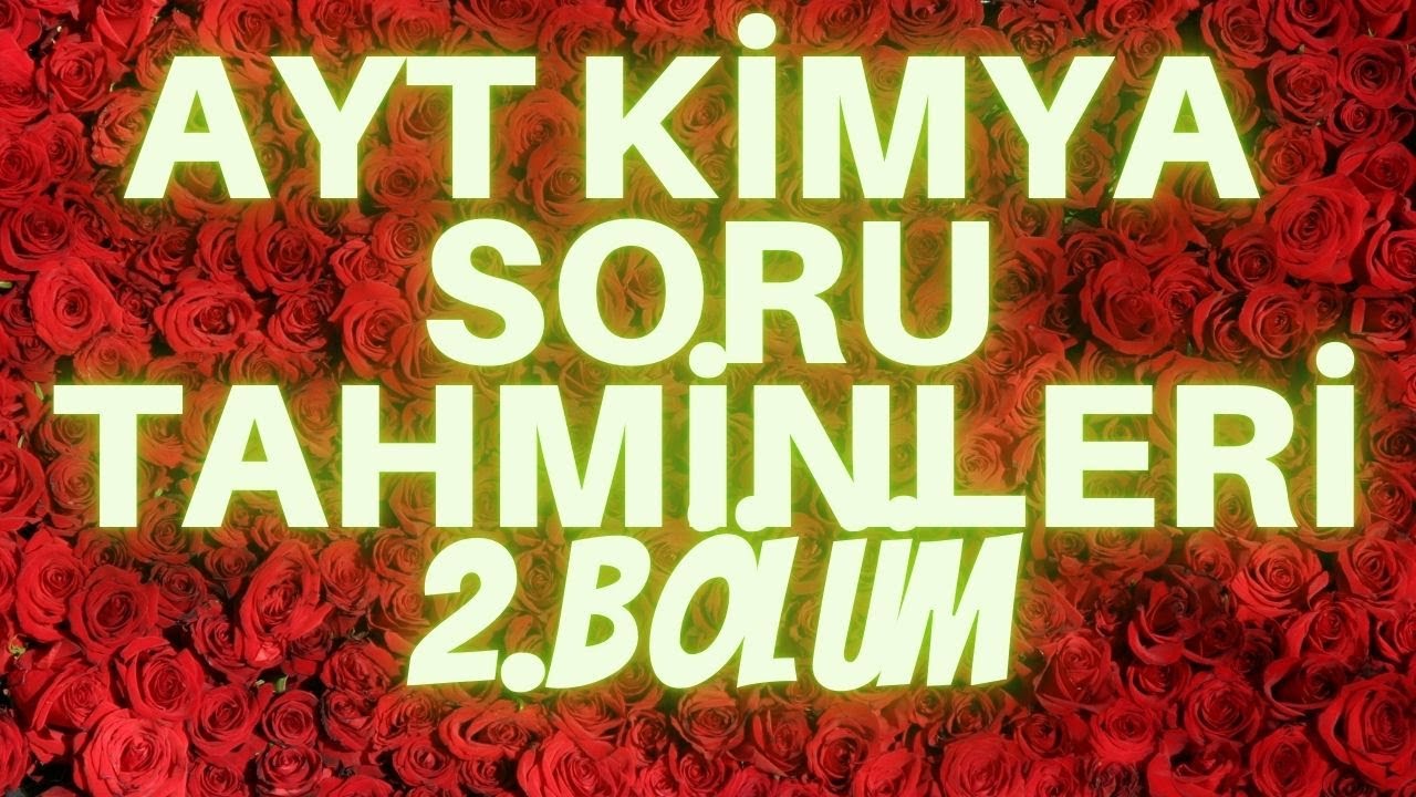 AYT KİMYA SORU TAHMİNİ 2  #2021AYT#AYT#YKS#KİMYA#DENEME