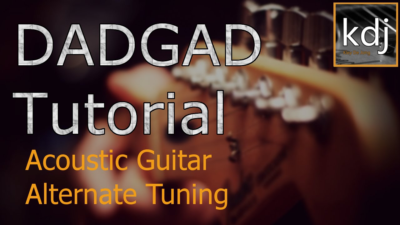 DADGAD Tutorial - Acoustic Guitar Alternate Tuning