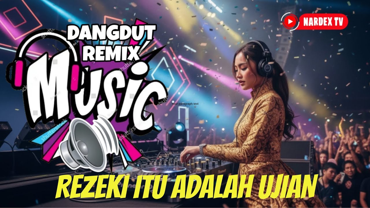 DANGDUT REMIX - REZEKI ITU ADALAH UJIAN - DJ NARDEX | #musik #dangdut #remix #djnardex #fullbass