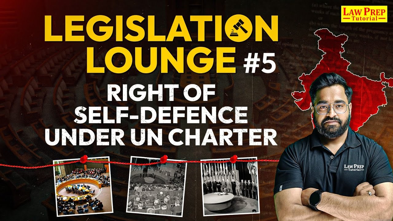 Right of Self-Defence under UN Charter | Important Acts & Law for CLAT 2026 | CLAT 2026 Preparation