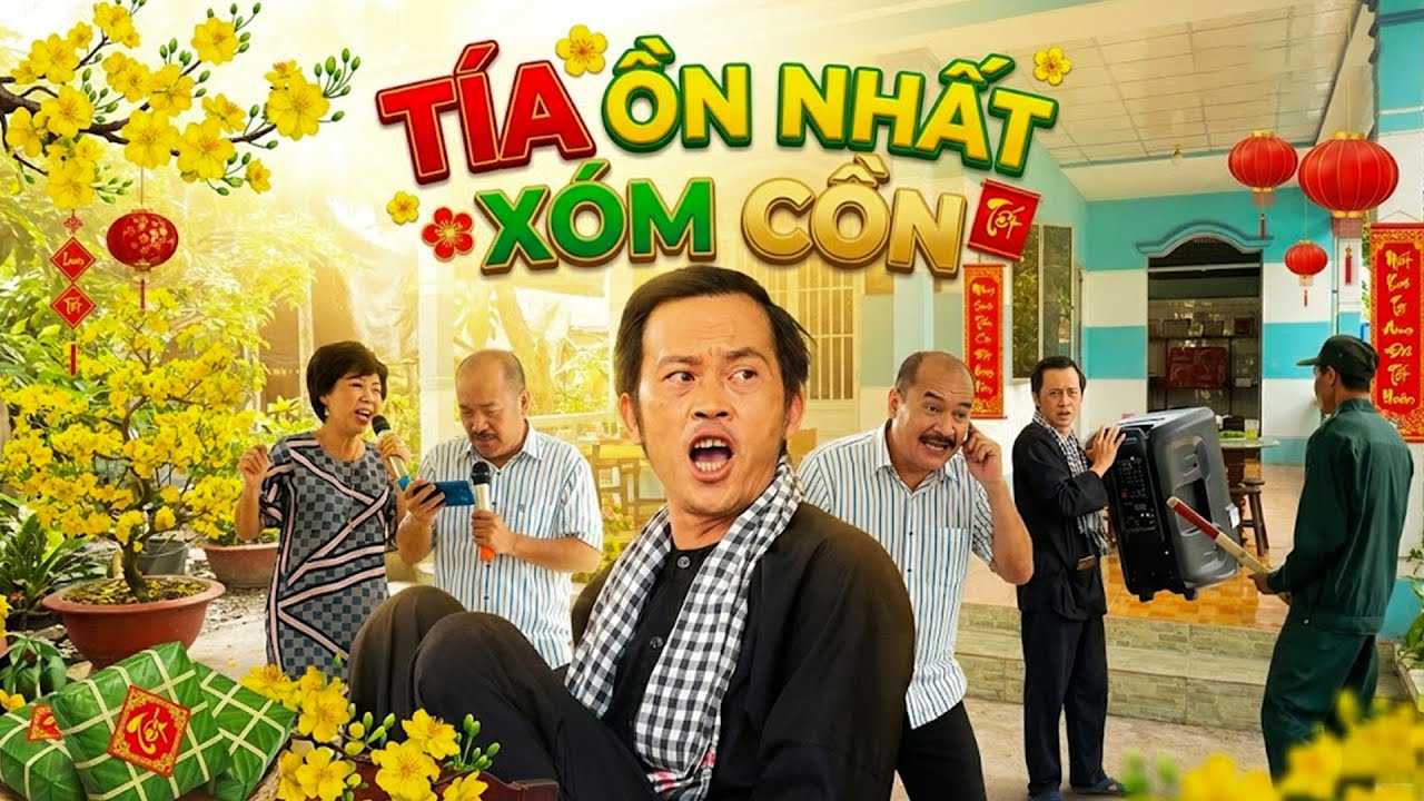 TÍA ỒN NHẤT XÓM CỒN | HÀI TẾT 2026 - HOÀI LINH | PHIM MIỀN TÂY HAY NHẤT 2026 | TUYỆT ĐỈNH PHIM VIỆT