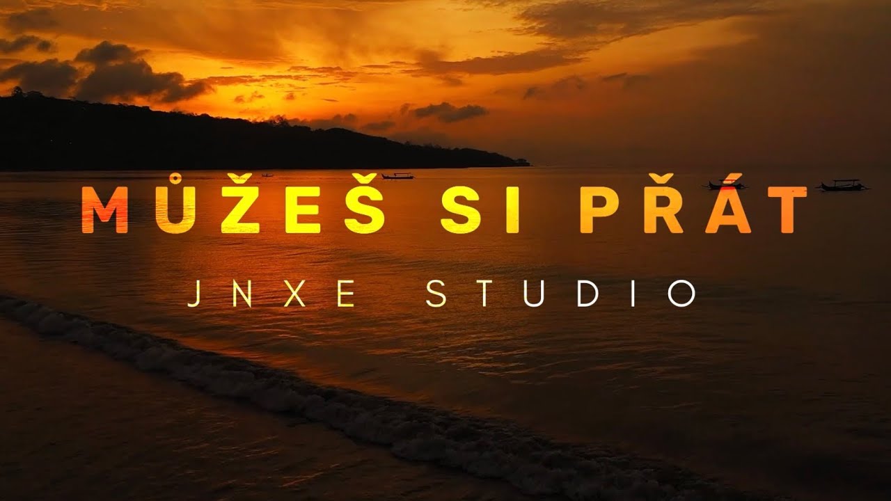 JNXE - MŮŽE&Scaron; SI PŘ&Aacute;T