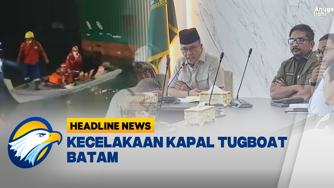[HEADLINE NEWS 13/03] DPRD Batam RDP Terkait Kecelakaan Kapal Batam