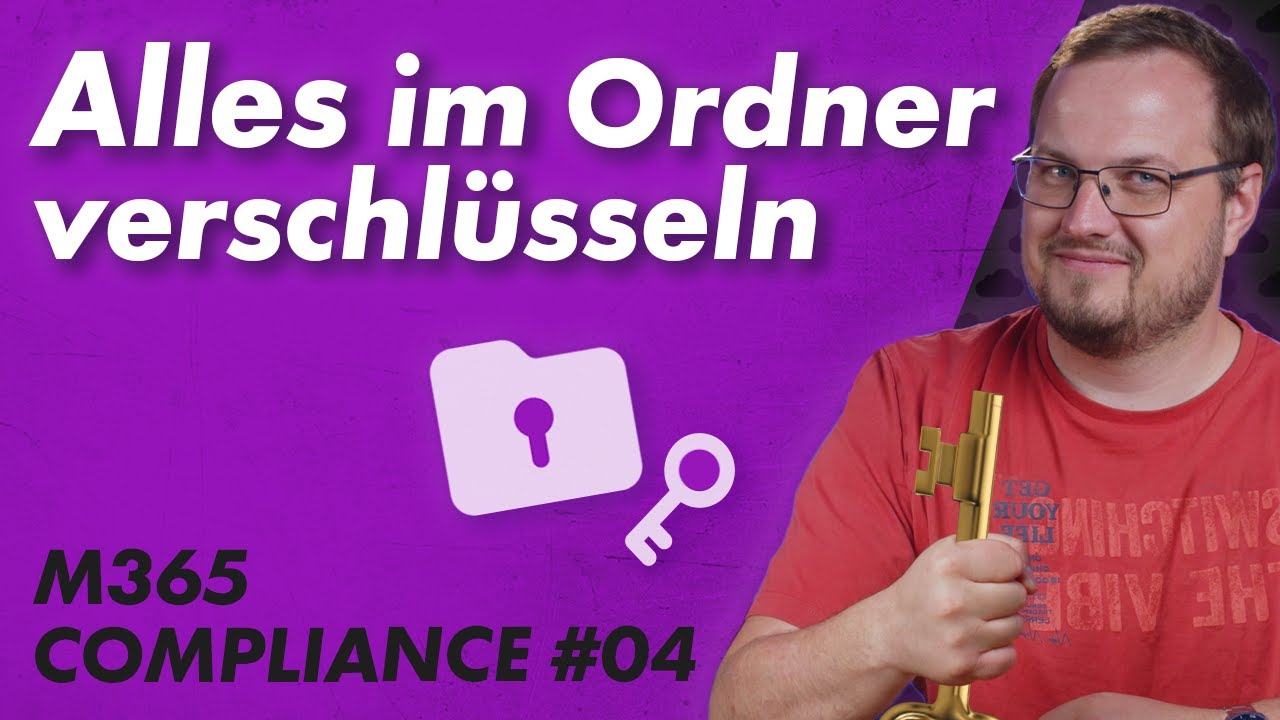 Dateien aufgrund ihres Speicherorts Labeln – Microsoft 365 Purview Compliance 04