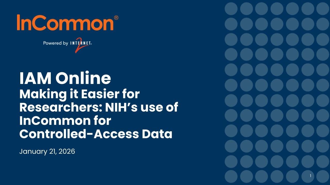 Making it Easier for Researchers: NIH’s use of InCommon for Controlled-Access Data