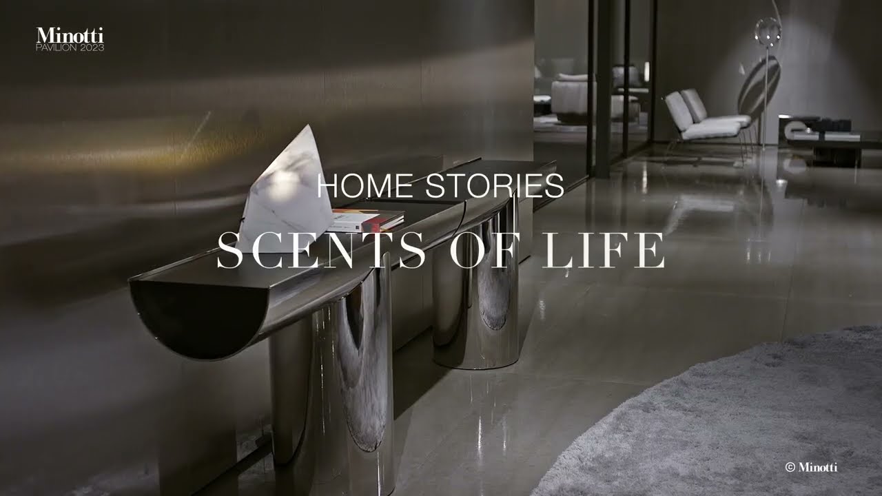 Minotti - Home Stories - Scents Of Life