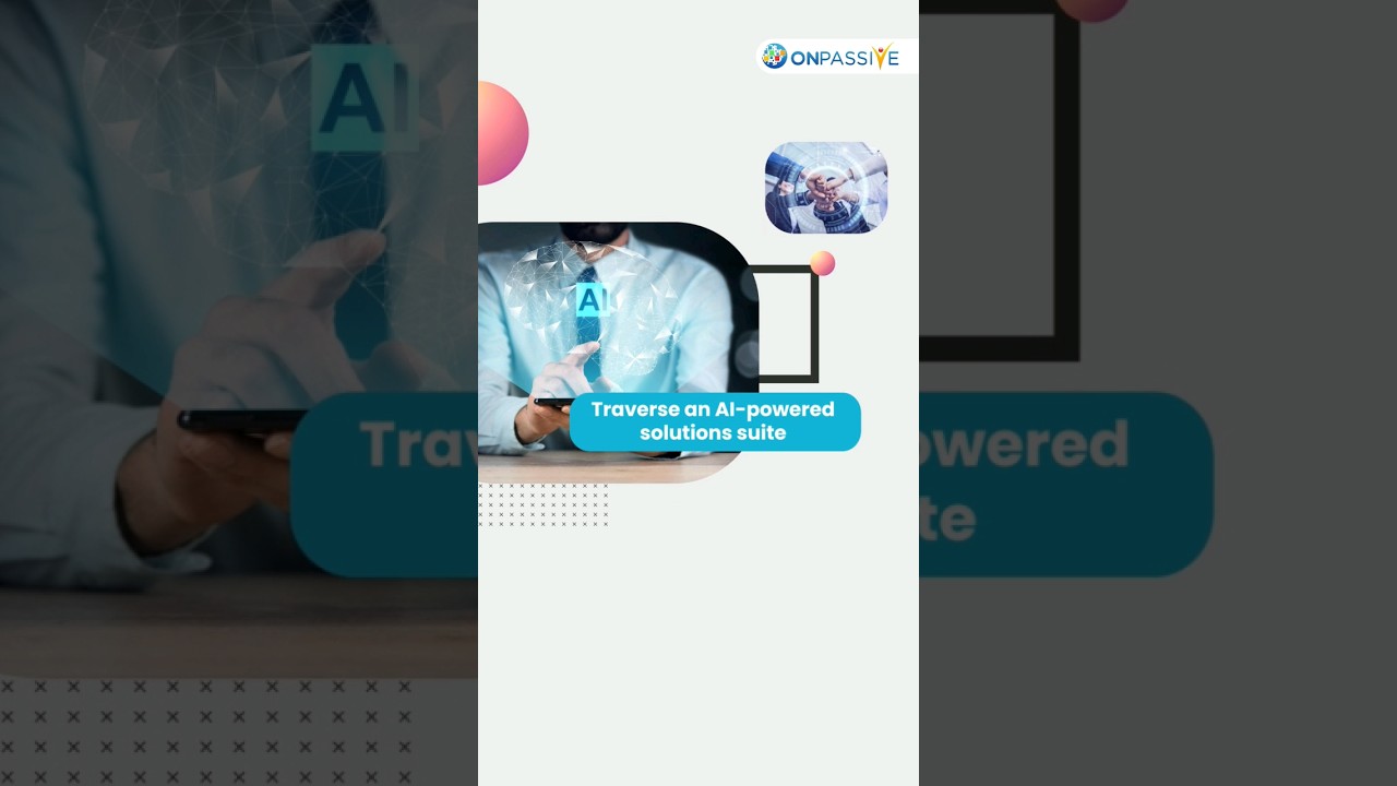 Amplify business outcomes using the ONPASSIVE Ecosystem.