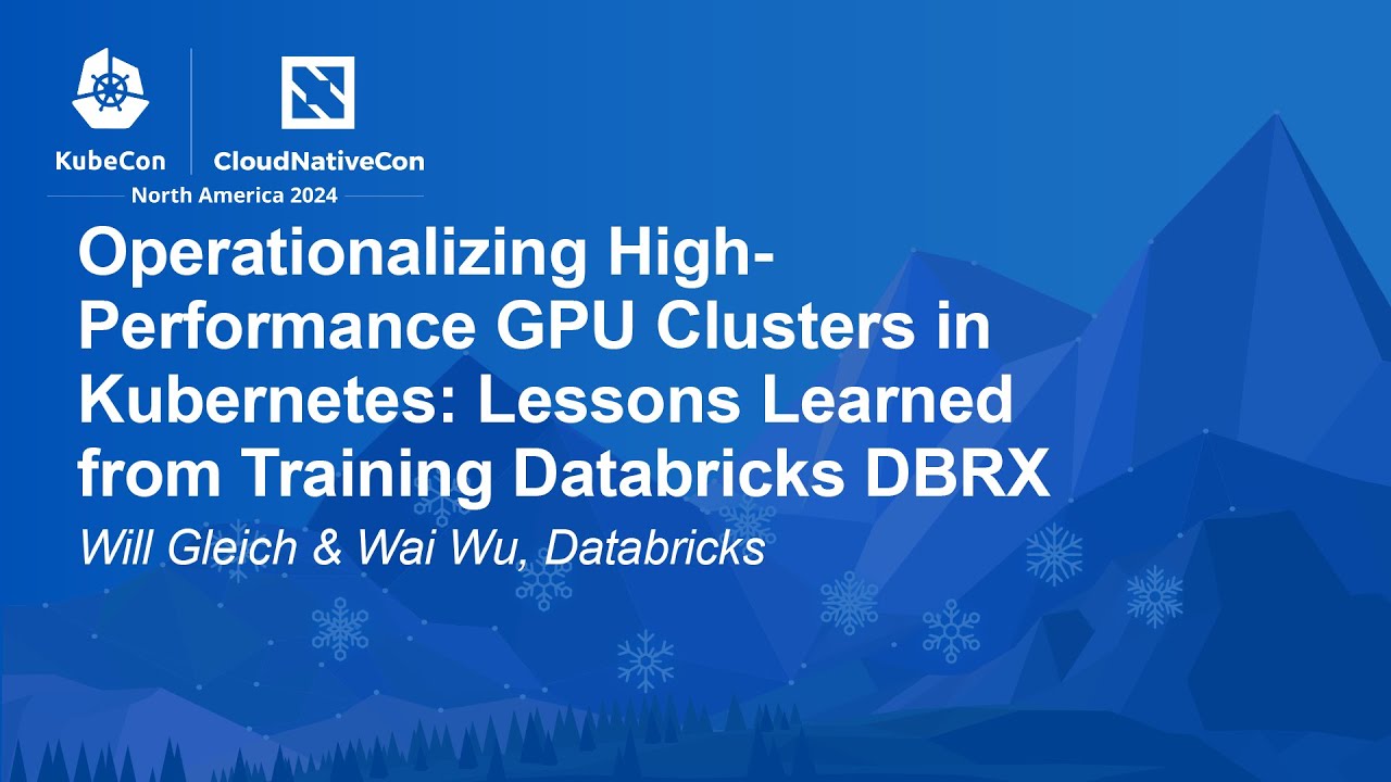 Operationalizing High-Performance GPU Clusters in Kubernetes: Lessons Learned fr... W. Gleich, W. Wu