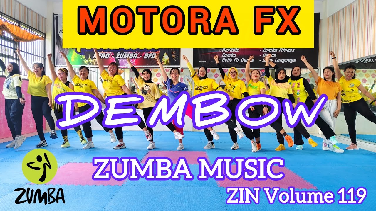 ZIN 119 MOTORA FX - DEMBOW - ZUMBA CHOREO ZIN VOLUME 119 - ZUMBA MUSIC DANCE FITNESS@AdindaAeroZumba