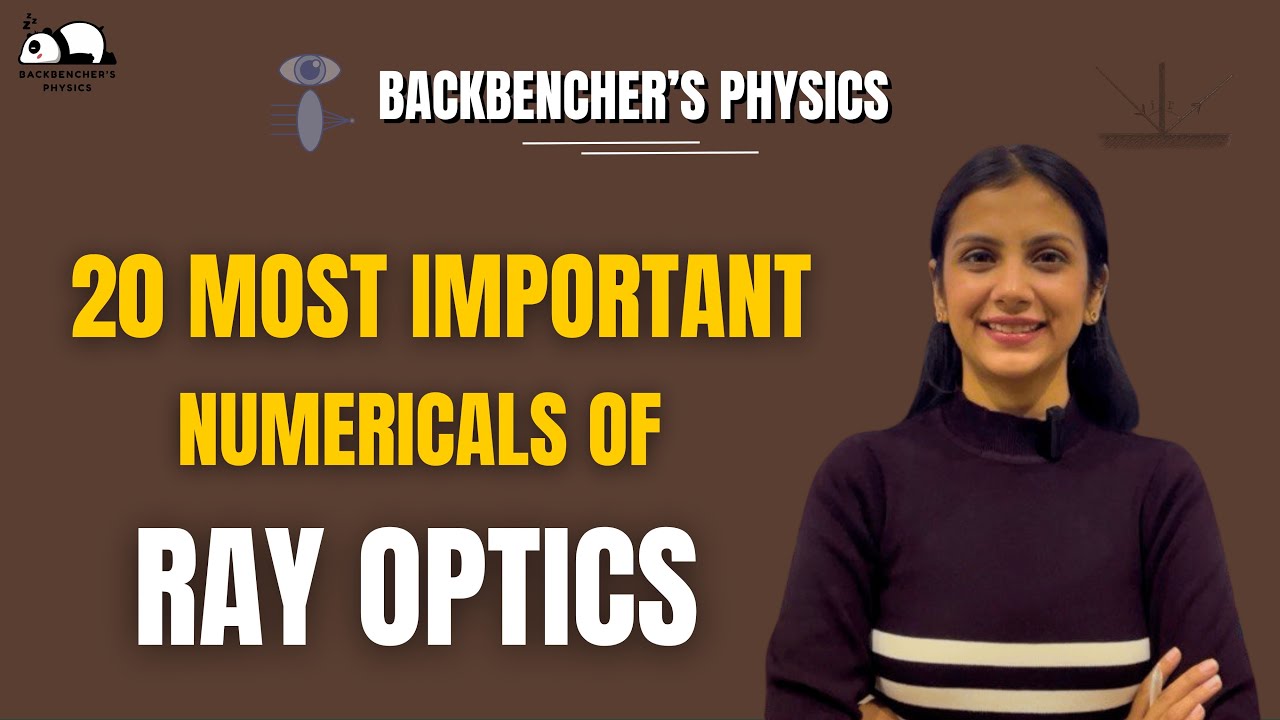 Numericals of Ray Optics | Class 12 | Physics | CBSE 2026