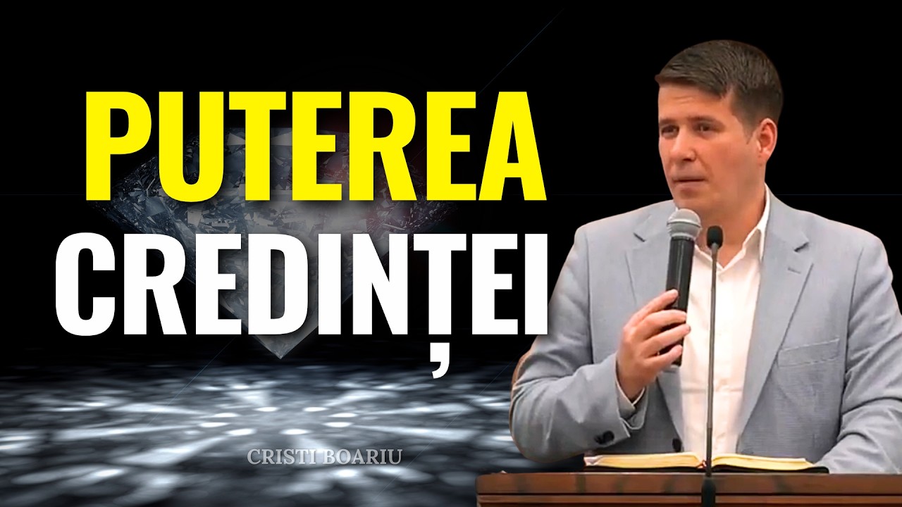Cristi Boariu - Puterea și minunile credinței - predici pentru suflet