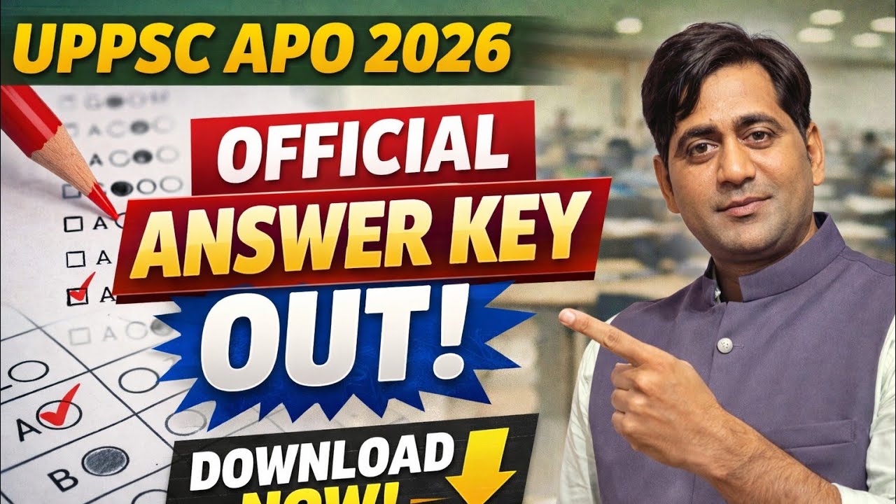 UPPSC APO 2026 Official ANSWER KEY ,CUT OFF? LATEST NEWS 