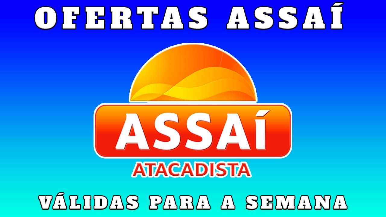 V&Aacute;LIDO - OFERTAS ASSA&Iacute; ATACADISTA - S&Oacute; OFERTA ASSAI - COMPRAS COMPRA DO M&Ecirc;S NOVEMBRO 2025