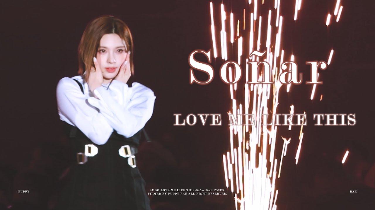 231209 MUSIC BANK GLOBAL FESTIVAL 2023 《 LOVE ME LIKE THIS + Soñar 》BAE Focus