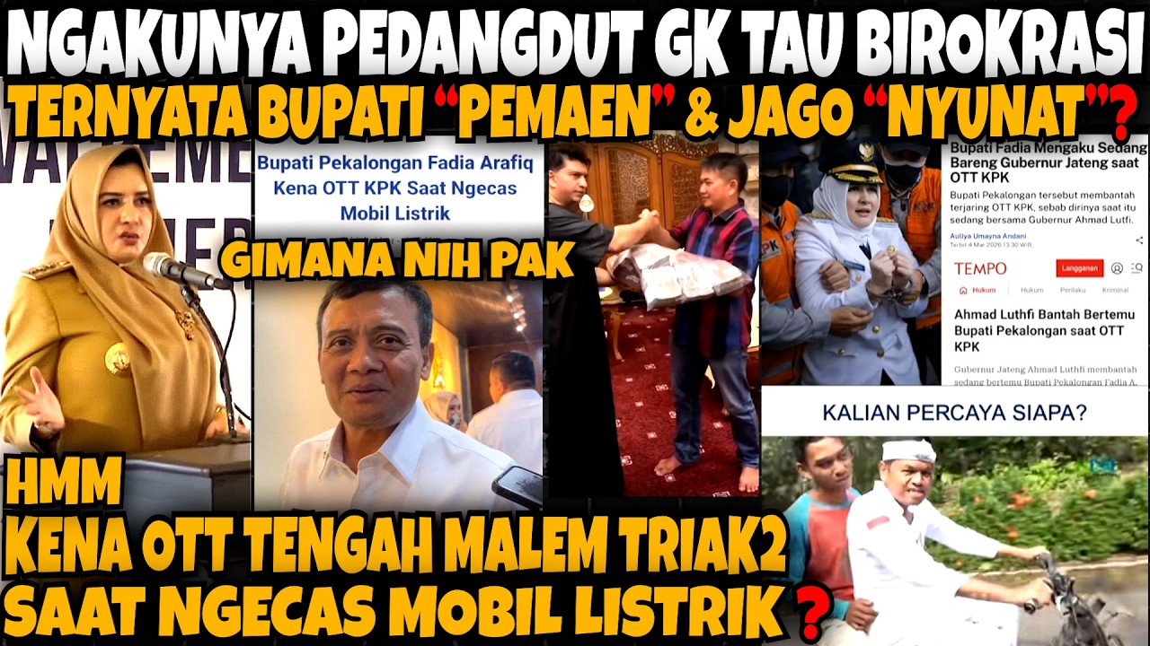 NGAKUNYA PEDANGDUT GK TAU BIROKRASI‼️TAUNYA PEMAEN🤣‼️KENA OTT SAAT NGECAS⁉️BUPATI BAWA2 GUB JATENG⁉️