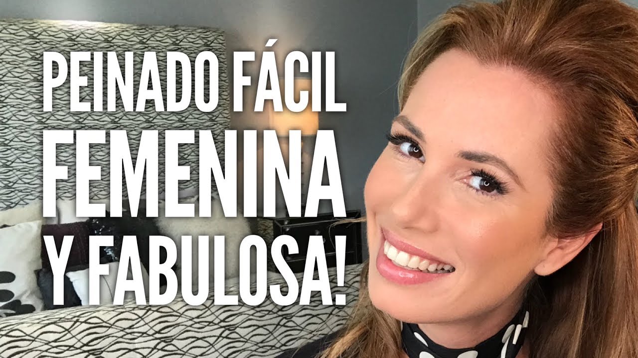 Peinado Fácil Femenina y Fabulosa! | Desiree Lowry